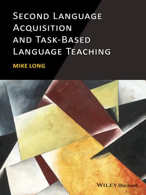 cover image of Second Language Acquisition and Task-Based Language Teaching